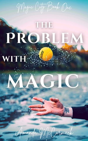 The Problem with Magic