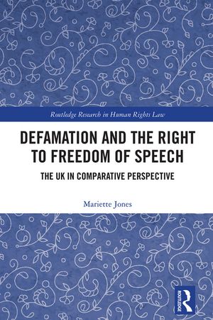 Defamation and the Right to Freedom of Speech