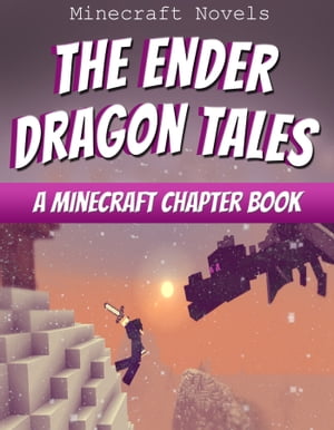 The Ender Dragon Tales