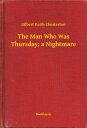 ŷKoboŻҽҥȥ㤨The Man Who Was Thursday: a NightmareŻҽҡ[ Gilbert Keith Chesterton ]פβǤʤ100ߤˤʤޤ