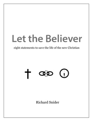 ŷKoboŻҽҥȥ㤨Let the Believer eight statements to save the life of the new ChristianŻҽҡ[ Richard Snider ]פβǤʤ162ߤˤʤޤ