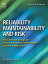 Reliability, Maintainability and Risk