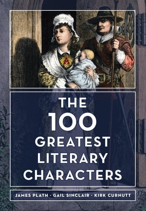 The 100 Greatest Literary Characters