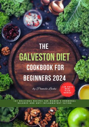 The Galveston Diet Cookbook for Beginners 2024