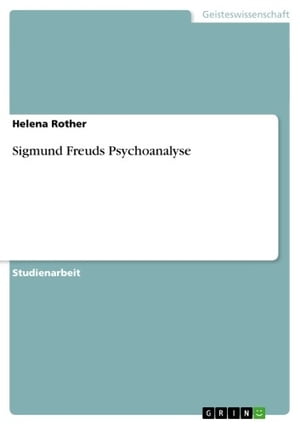 Sigmund Freuds Psychoanalyse【電子書籍】[ 