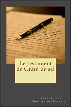 Le Testament de Grain-de-Sel【電子書籍】[ 