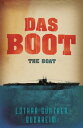 Das Boot The epic Second World War novel, now an acclaimed Sky One series【電子書籍】[...