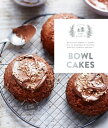 Bowl cakes【電子書籍】 Collectif