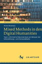 Mixed Methods in den Digital Humanities Topic-informierte Diskursanalyse am Beispiel der Volksz hlungs- und Zensusdebatte【電子書籍】 Anne Deremetz