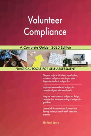 Volunteer Compliance A Complete Guide - 2020 EditionŻҽҡ[ Gerardus Blokdyk ]