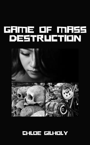 ŷKoboŻҽҥȥ㤨Game of Mass DestructionŻҽҡ[ Chloe Gilholy ]פβǤʤ110ߤˤʤޤ