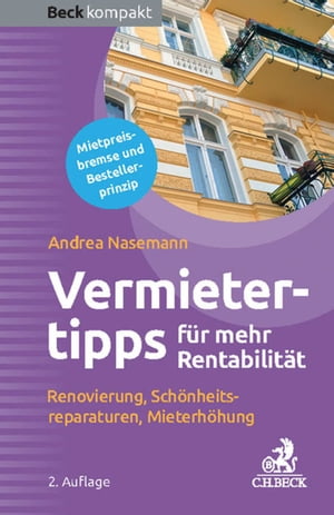 Die besten Vermietertipps f?r mehr Rentabilit?t Renovierung, Sch?nheitsreparaturen, Mieterh?hung, Mietminderung abwehren