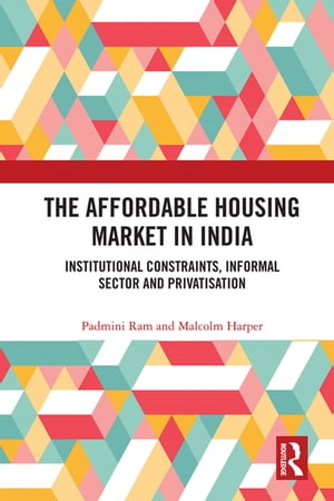 The Affordable Housing Market in India