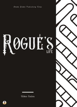 A Rogue's Life