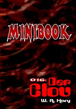 MINIBOOK 016: Der Clou ?Dr. No in der Falle ? er wei? es nur noch nicht!“【電子書籍】[ W. A. Hary ]