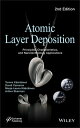 Atomic Layer Deposition Principles, Characteristics, and Nanotechnology Applicat...