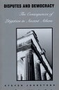 Disputes and Democracy The Consequences of Litigation in Ancient Athens