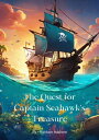 The Quest for Captain Seahawk 039 s Treasure Story book for kids【電子書籍】 Haitham Hashem