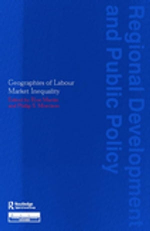 楽天楽天Kobo電子書籍ストアGeographies of Labour Market Inequality【電子書籍】