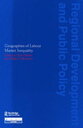 Geographies of Labour Market Inequality【電子書籍】