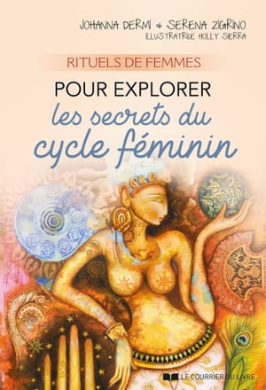 Rituels de femmes pour explorer les secret du cycle féminin