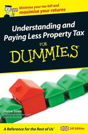 ŷKoboŻҽҥȥ㤨Understanding and Paying Less Property Tax For Dummies, UK EditionŻҽҡ[ Steve Sims ]פβǤʤ4,129ߤˤʤޤ