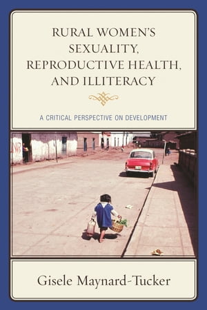 Rural Women's Sexuality, Reproductive Health, and Illiteracy