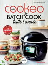 Je batch cook toute l 039 ann e avec Cookeo【電子書籍】 Sandra Thomann