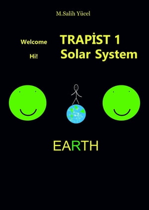 Welcome Trappist 1 Hi! Solar System【電子書