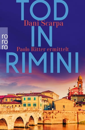 Tod in Rimini Paolo Ritter ermittelt | Emilia-Romagna
