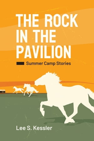 The Rock in the Pavilion Summer Camp Stories