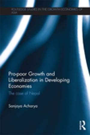 Pro-poor Growth and Liberalization in Developing Economies