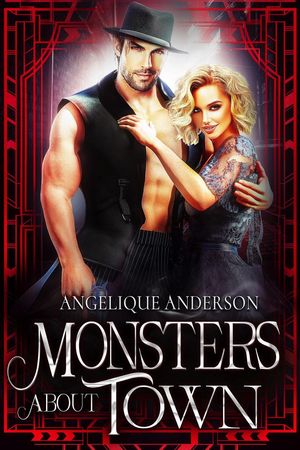 Monsters About Town Vampire in Crime, 2【電子書籍】 Angelique S. Anderson