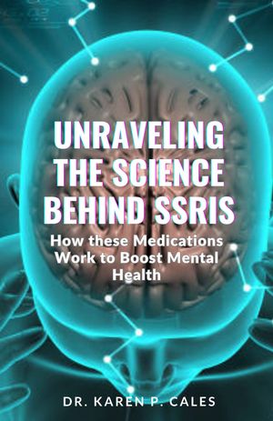 UNRAVELING THE SCIENCE BEHIND SSRIS