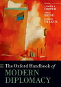 The Oxford Handbook of Modern Diplomacy【電子書籍】