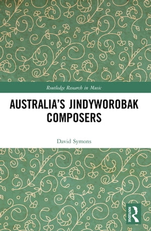 Australia’s Jindyworobak Composers