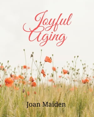 Joyful Aging
