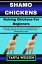 SHAMO CHICKENS Raising Chickens For Beginners Chicken Book For First Time Owners: The Complete Guide To Breeding, Feeding, Housing, Care And Health Issues, Facilities And Lot MoreŻҽҡ[ Yahya Wesson ]