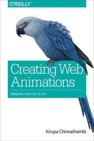 Creating Web Animations Bringing Your UIs to Life