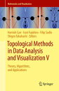 Topological Methods in Data Analysis and Visualization V Theory, Algorithms, and Applications