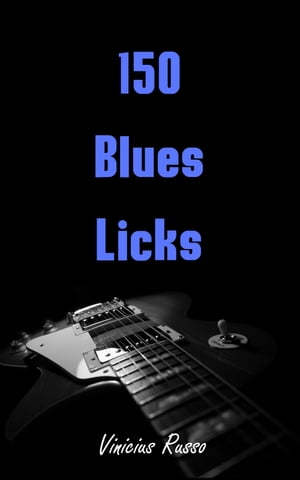 150 Blues Licks