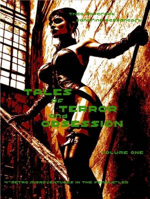 Tales of Terror and Obsession