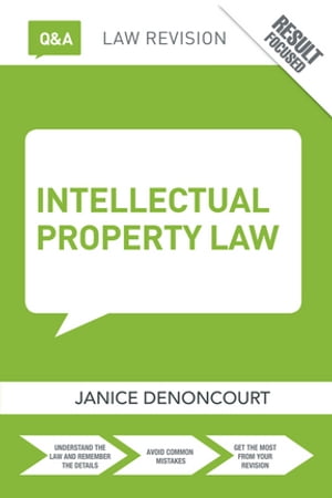 Q A Intellectual Property Law【電子書籍】 Janice Denoncourt