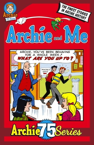 Archie 75 Series: Archie & Me【電子書籍】[ Archie Superstars ]