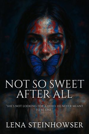 Not So Sweet After All【電子書籍】[ Lena Steinhowser ]