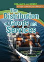 The Distribution of Goods and Services【電子書籍】[ Annm ...