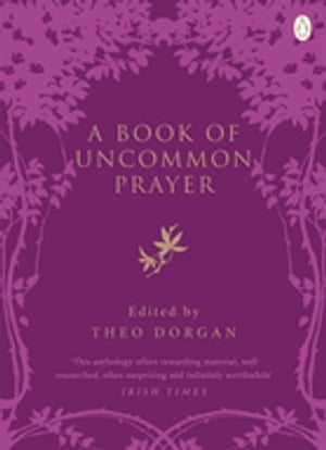 A Book of Uncommon Prayer