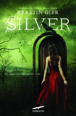 Silver. Il libro dei sogni La trilogia dei sogni [vol.1]Żҽҡ[ Kerstin Gier ]