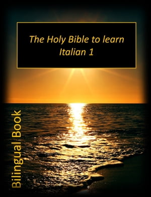 The Holy Bible to Learn Italian T1