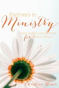 Partners in Ministry: Help and Encouragement for the Ministry Wife【電子書籍】[ Christine Hoover ]